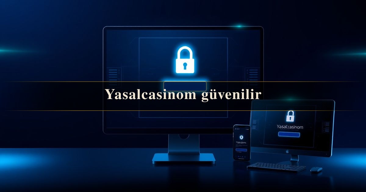 Yasalcasinom güvenilir