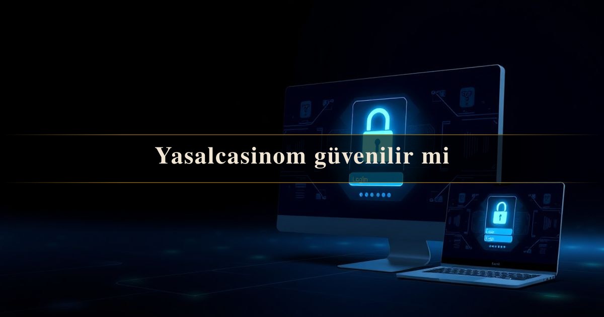 Yasalcasinom güvenilir