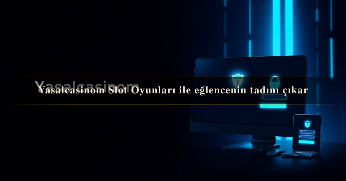 Yasalcasinom Slot