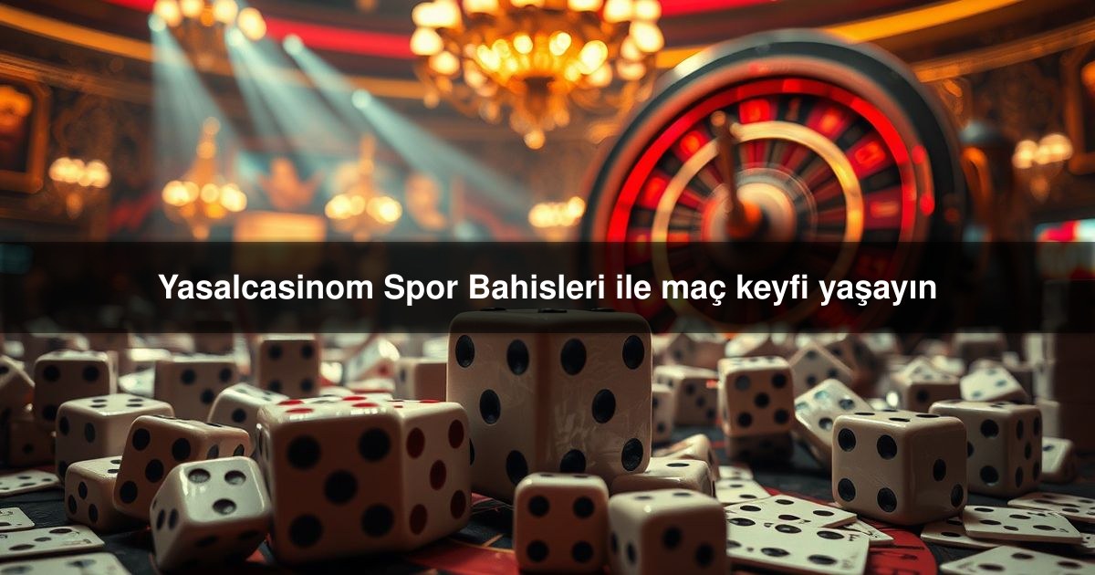 Yasalcasinom Spor
